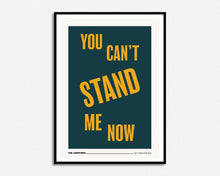 Load image into Gallery viewer, Can&#39;t Stand Me Now Print
