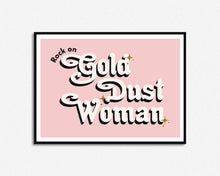 Load image into Gallery viewer, Rock On Gold Dust Woman Print

