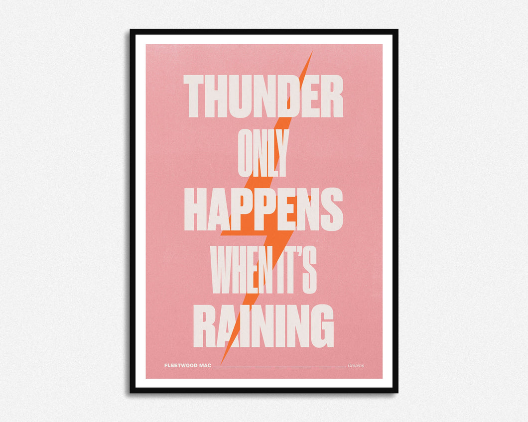 Thunder Only Happens When It's Raining Print