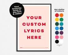 Load image into Gallery viewer, Custom Song Lyric Print | Any Colour, Any Font
