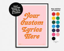 Load image into Gallery viewer, Custom Song Lyric Print | Any Colour, Any Font
