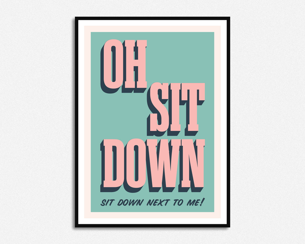 Sit Down Print
