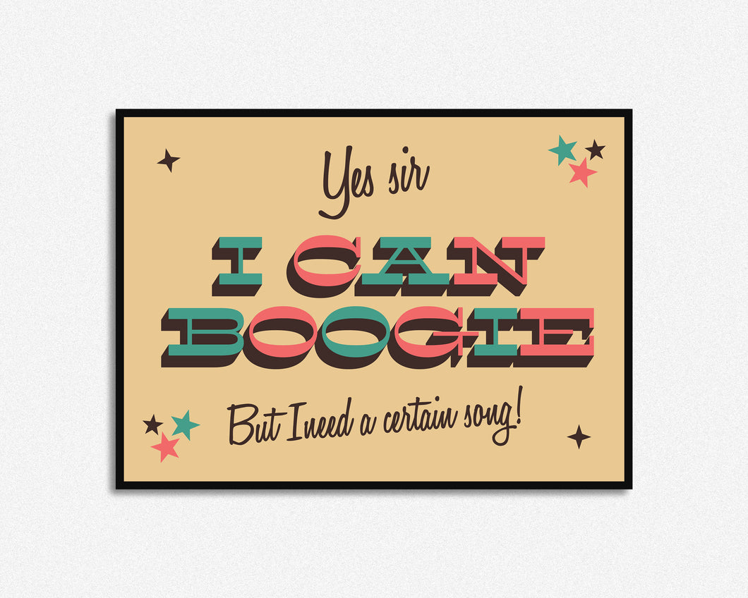 I Can Boogie Inspired Home Decor Print