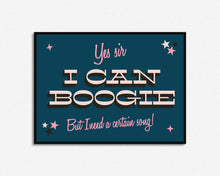 Load image into Gallery viewer, I Can Boogie Inspired Home Decor Print
