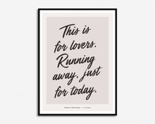 Load image into Gallery viewer, This Is For Lovers Print
