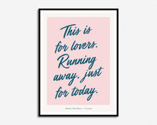 Load image into Gallery viewer, This Is For Lovers Print
