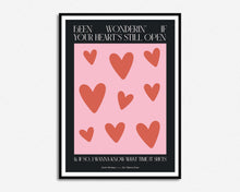 Load image into Gallery viewer, Been Wonderin&#39; If Your Hearts Still Open Music Print
