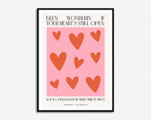 Load image into Gallery viewer, Been Wonderin&#39; If Your Hearts Still Open Music Print
