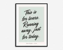 Load image into Gallery viewer, This Is For Lovers Print
