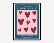 Load image into Gallery viewer, Been Wonderin&#39; If Your Hearts Still Open Music Print
