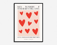 Load image into Gallery viewer, Been Wonderin&#39; If Your Hearts Still Open Music Print

