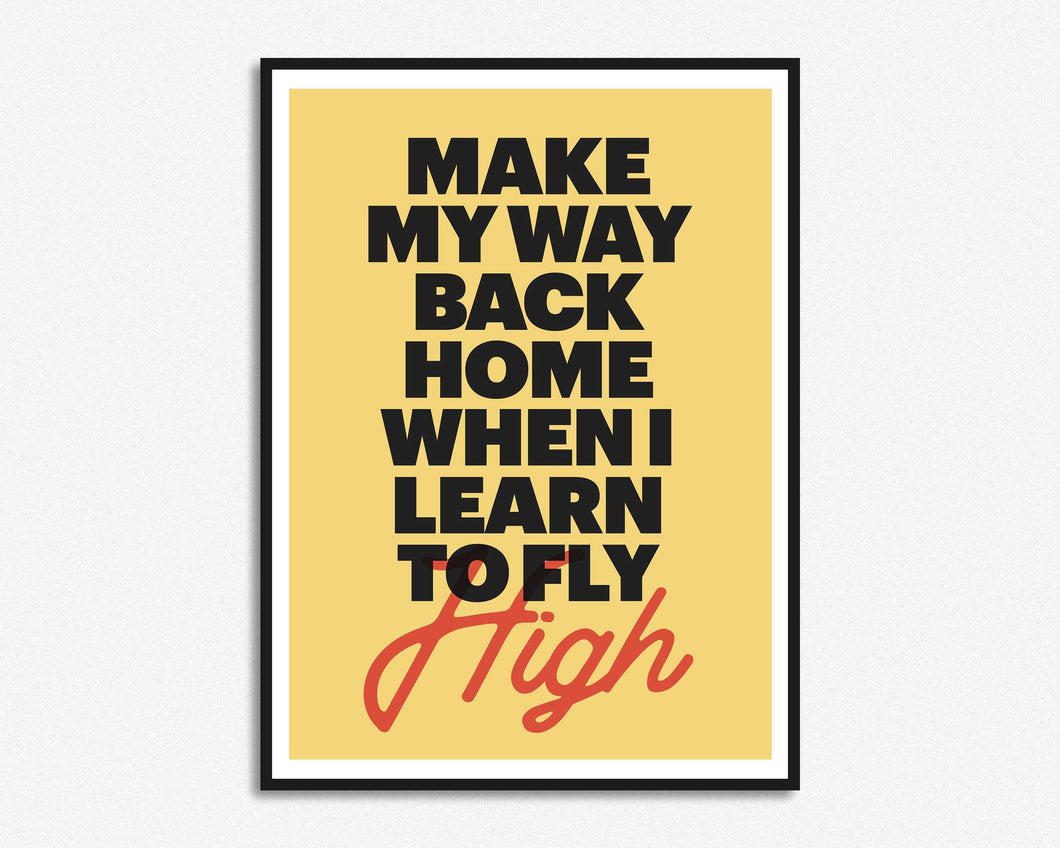 Learn To Fly Print