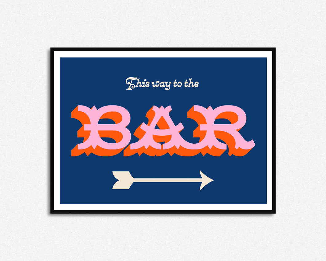 This Way To The Bar Print