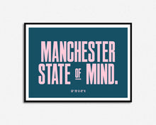 Load image into Gallery viewer, Manchester State of Mind Print
