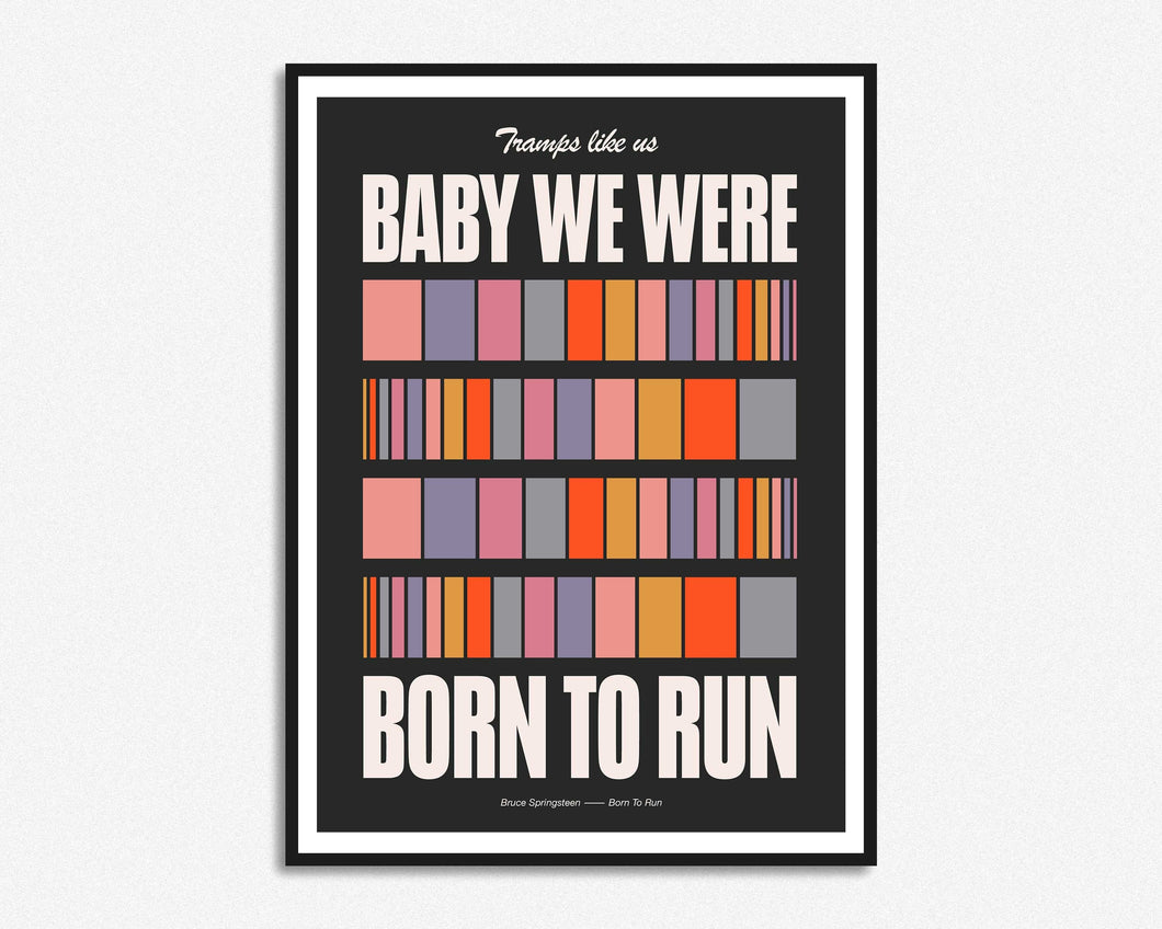 Born To Run Print