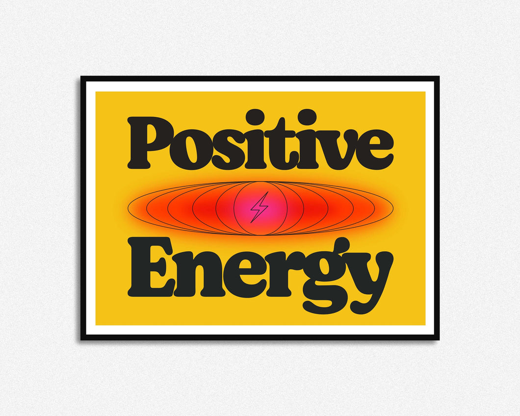 SECONDS SALE Positive Energy Print