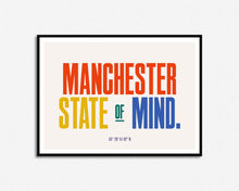 Load image into Gallery viewer, Manchester State of Mind Print
