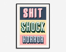 Load image into Gallery viewer, Shit Shock Horror Print
