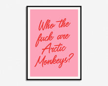 Load image into Gallery viewer, Who The F*ck Print
