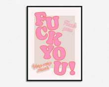 Load image into Gallery viewer, F*ck You Very Very Much Print
