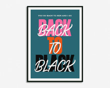 Load image into Gallery viewer, Back To Black Print
