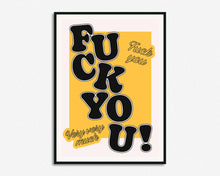 Load image into Gallery viewer, F*ck You Very Very Much Print
