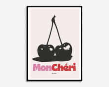 Load image into Gallery viewer, Mon Cheri Quote Print
