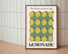 Load image into Gallery viewer, When Life Gives You Lemons, Make Lemonade Quote Print
