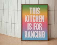 Load image into Gallery viewer, This Kitchen Is For Dancing Typography Print
