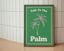 Load image into Gallery viewer, Talk To The Palm Print
