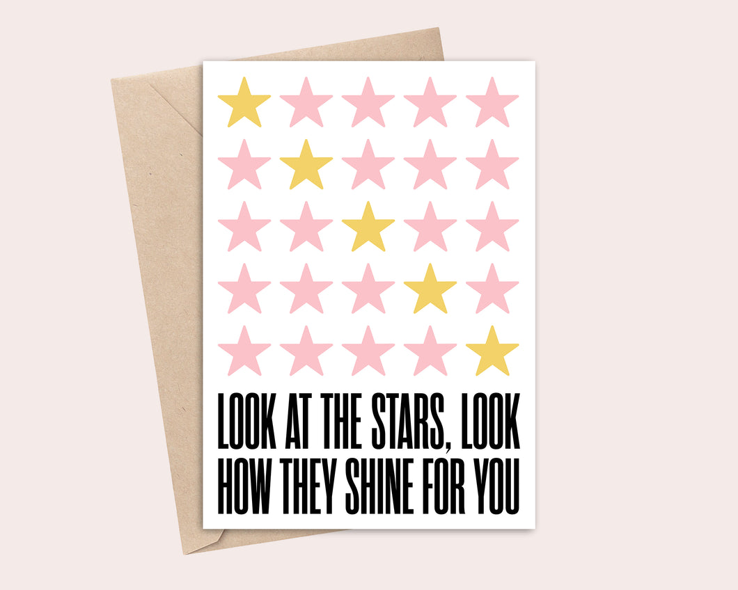 Look At The Stars Look How They Shine For You Greeting Card
