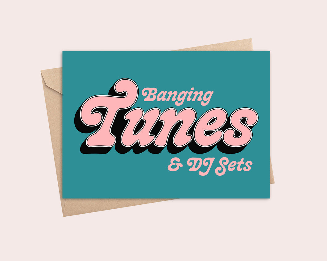 Banging Tunes & DJ Sets Greeting Card